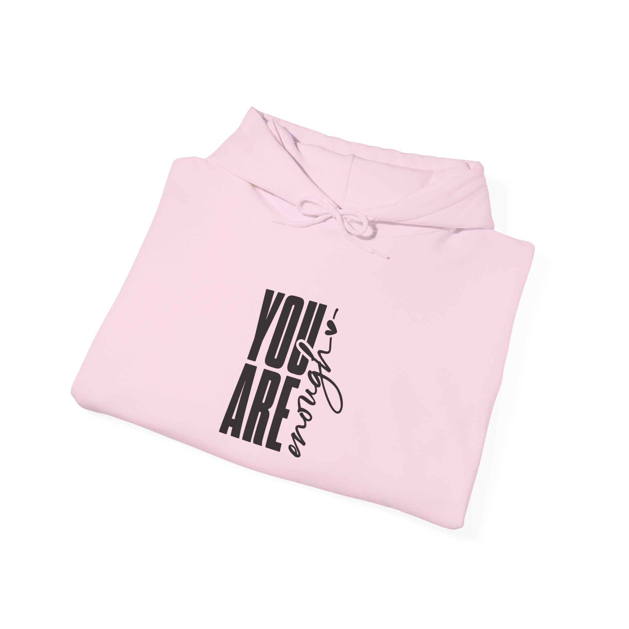 You Are Enough Positive Affirmation Hoodie