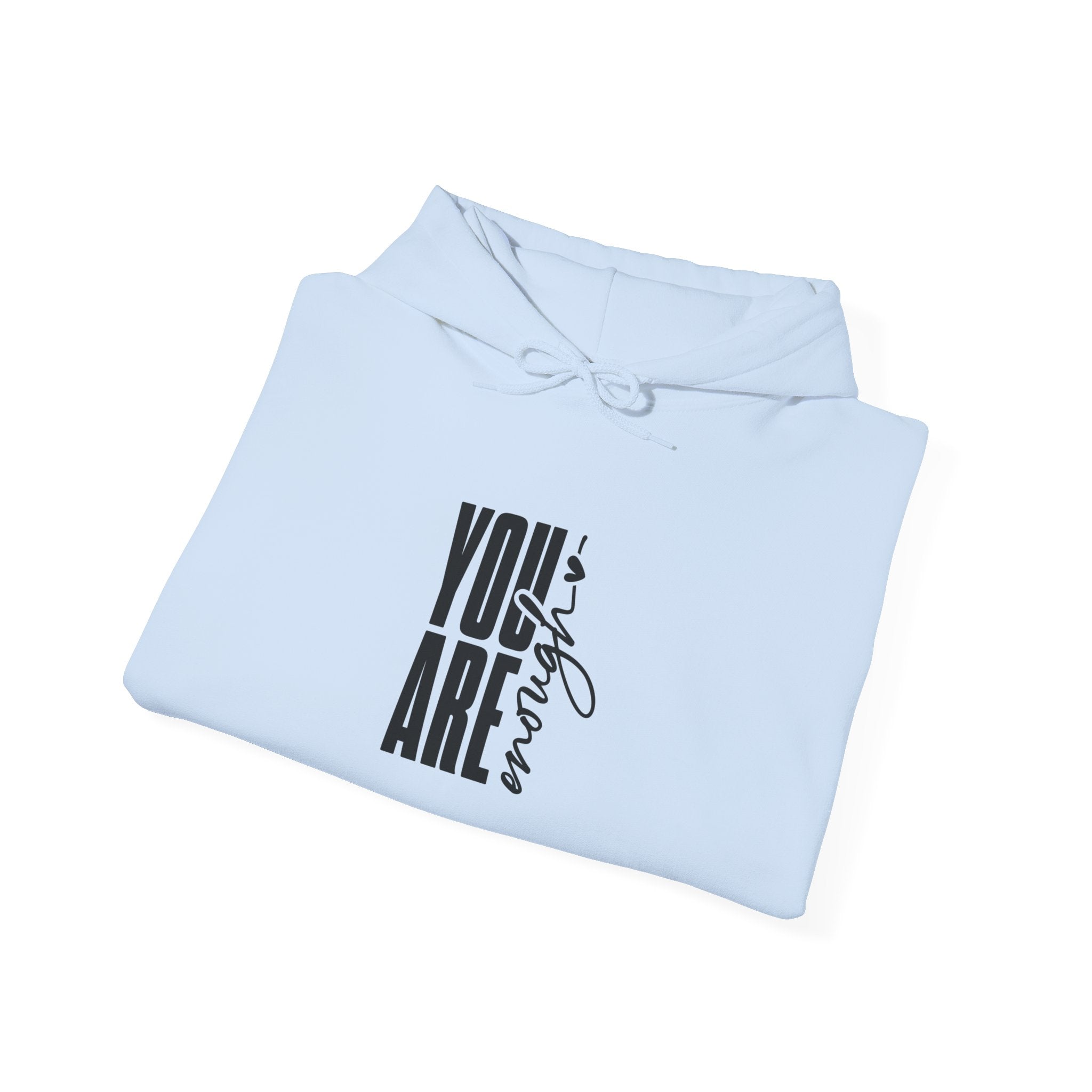 You Are Enough Positive Affirmation Hoodie